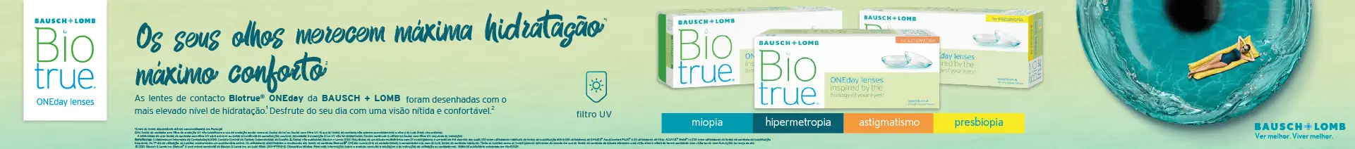 Máxima hidratação e conforto com Biotrue One Day Lenses